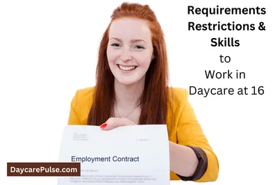 Can You Work At Daycare At 16: Legal Requirements