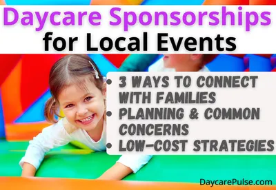 Daycare Sponsorships for Local Events: 3 Ways to Connect With Families