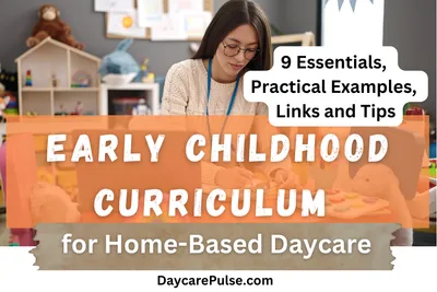 9 Essentials of Early Childhood Curriculum for Home-Based Daycare