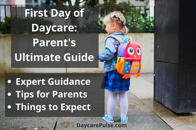 First Day of Daycare: Parent's Ultimate Guide