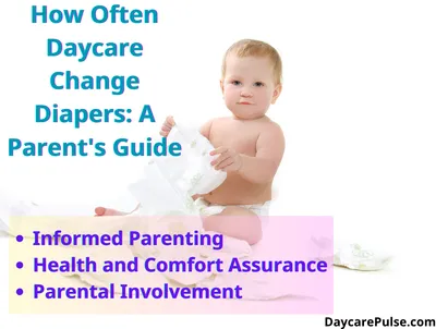 How Often Daycare Change Diapers: A Parent's Guide