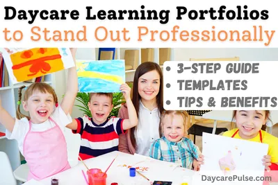 3 Steps to Learning Daycare Portfolios: Stand Out Professionally