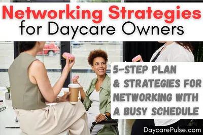 Networking Strategies for Daycare Owners