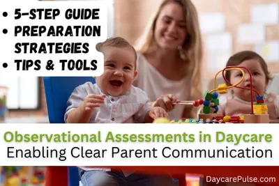 Observational Assessments in Daycare: 5-Steps to Clear Parents Communication