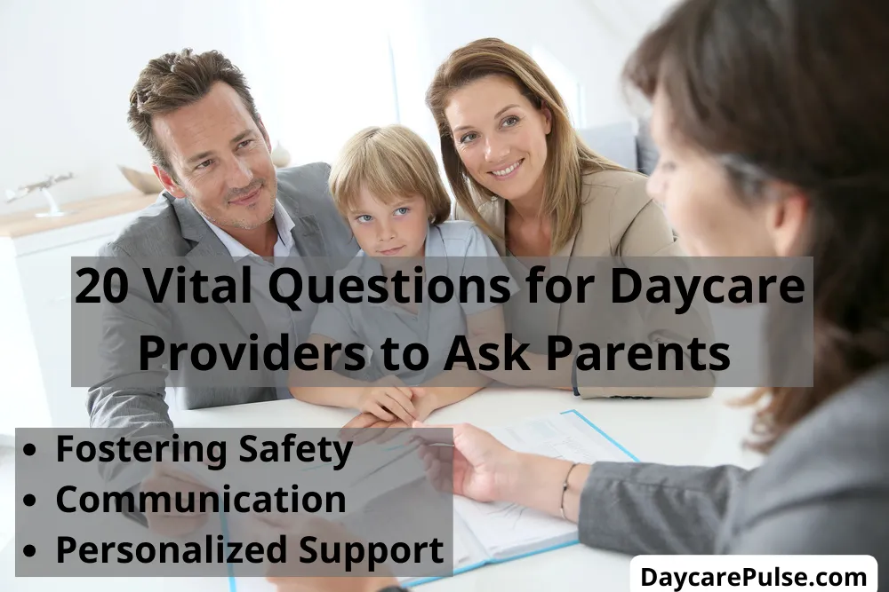 Explore 20 vital questions for parents in childcare, fostering safety, communication, and personalized support for a thriving environment.