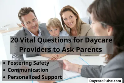 20 Vital Questions for Daycare Providers to Ask Parents