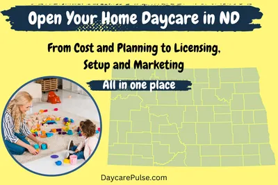 Start a Home Daycare in North Dakota| From Planning to Action